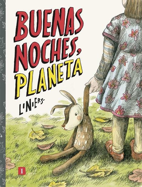 Buenas noches, Planeta | 9788417115845 | Liniers Siri, Ricardo | Llibreria online de Figueres i Empordà