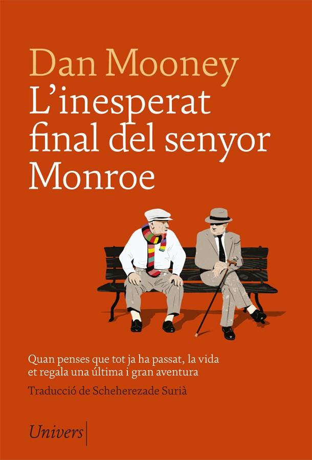 L'inesperat final del senyor Monroe | 9788417868079 | Mooney, Dan | Librería online de Figueres / Empordà