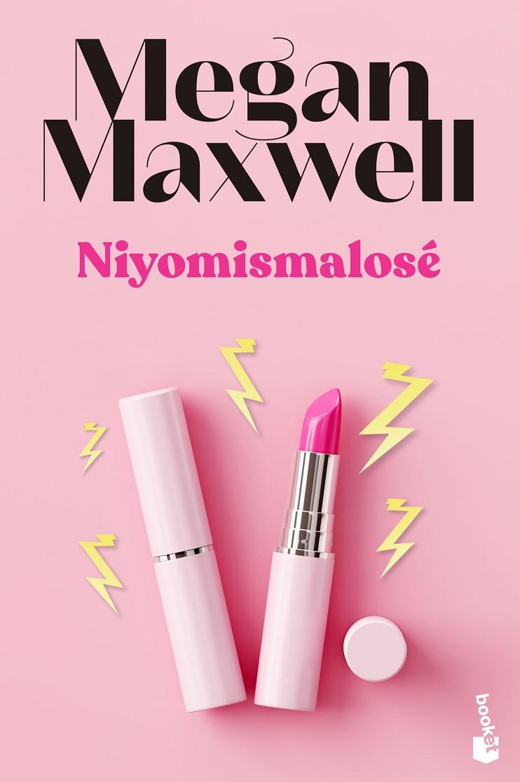 Niyomismalosé | 9788408243601 | Maxwell, Megan | Llibreria online de Figueres i Empordà