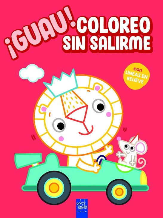 ¡Guau! Coloreo sin salirme. Rojo | 9788408236146 | YOYO | Llibreria online de Figueres i Empordà
