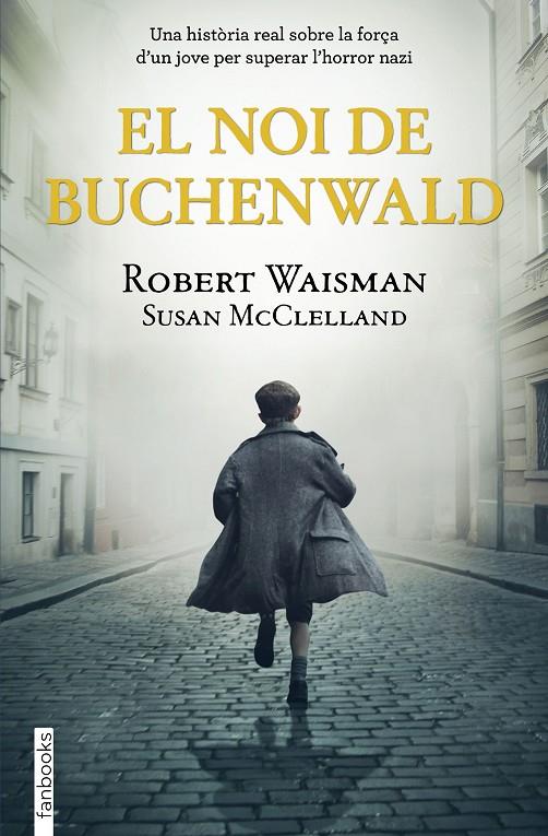 El noi de Buchenwald | 9788418327513 | Waisman, Robert/McClelland, Susan | Librería online de Figueres / Empordà