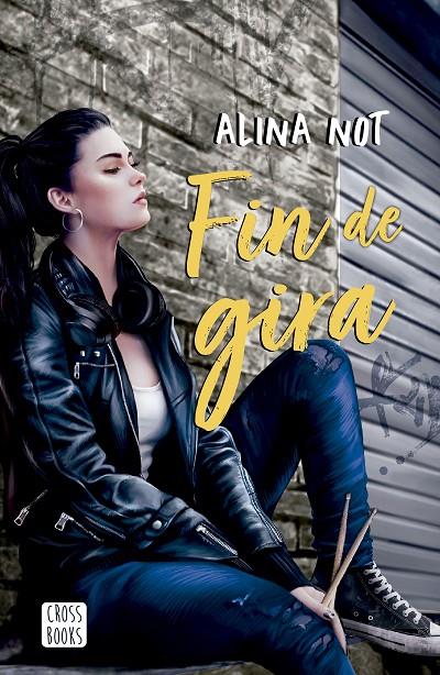 Fin de gira | 9788408279044 | Not, Alina | Llibreria online de Figueres i Empordà