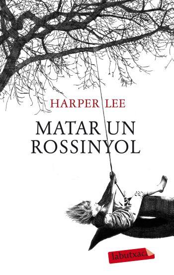Matar un rossinyol | 9788499302010 | Lee, Harper | Librería online de Figueres / Empordà