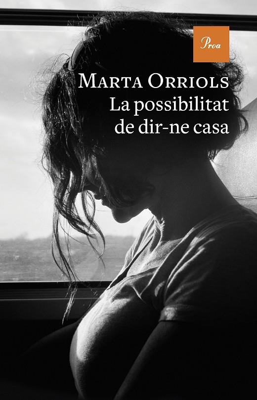 La possibilitat de dir-ne casa | 9788475889870 | Orriols, Marta | Librería online de Figueres / Empordà