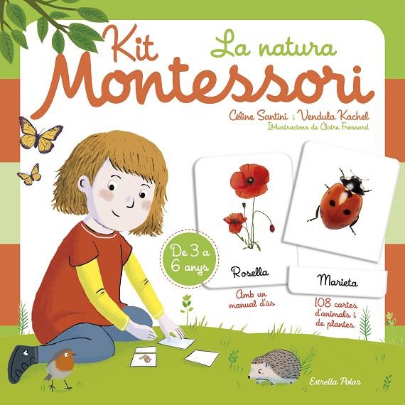 Kit Montessori. La natura | 9788418443183 | Santini, Céline/Kachel, Vendula | Llibreria online de Figueres i Empordà