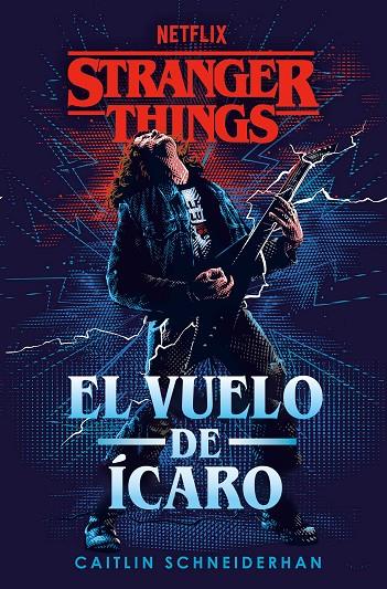 Stranger Things: El vuelo de Ícaro | 9788401024221 | Schneiderhan, Caitlin | Librería online de Figueres / Empordà