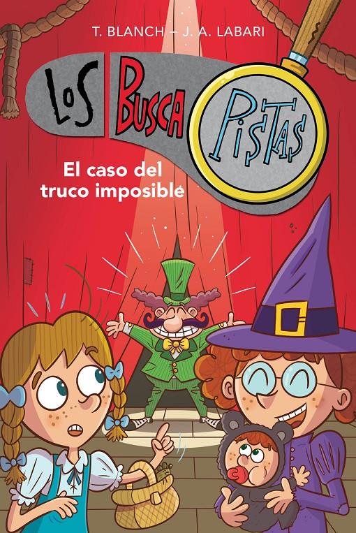 El caso del truco imposible (Serie Los BuscaPistas #12) | 9788417922900 | Blanch, Teresa/Labari, José Ángel | Llibreria online de Figueres i Empordà