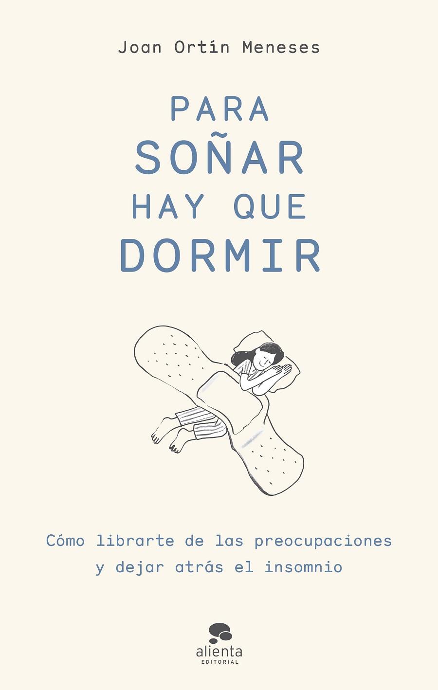 Para soñar hay que dormir | 9788413441795 | Ortín Meneses, Joan | Llibreria online de Figueres i Empordà