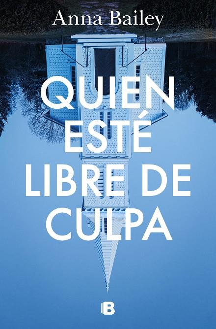 Quien esté libre de culpa | 9788466672108 | Bailey, Anna | Librería online de Figueres / Empordà