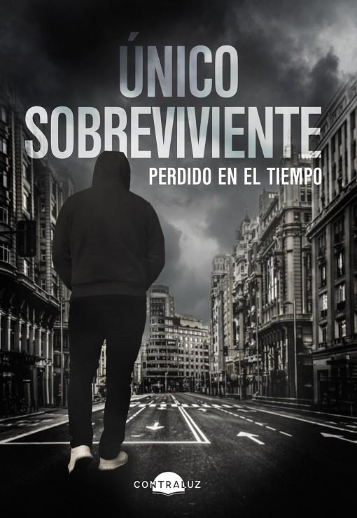 Único Sobreviviente: Perdido en el tiempo | 9788418945281 | Sobreviviente, Único | Llibreria online de Figueres i Empordà