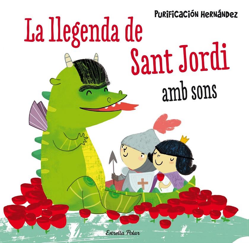 La llegenda de Sant Jordi. Amb sons | 9788490576601 | Hernández, Purificación  | Librería online de Figueres / Empordà