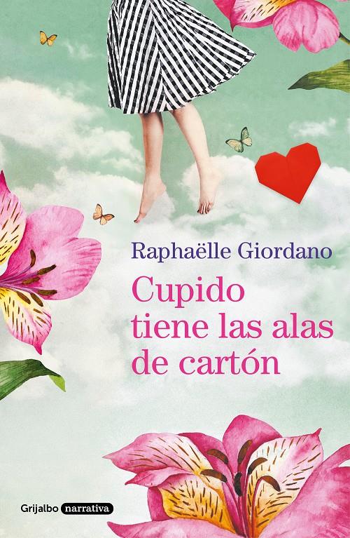 Cupido tiene las alas de cartón | 9788425358197 | Giordano, Raphaëlle | Librería online de Figueres / Empordà
