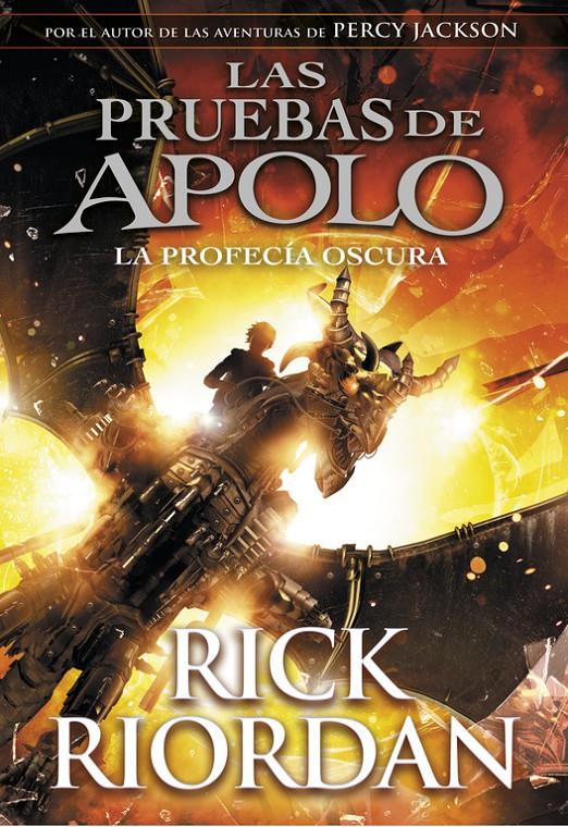 La profecía oscura (Las pruebas de Apolo #02) | 9788490438374 | Riordan, Rick | Librería online de Figueres / Empordà