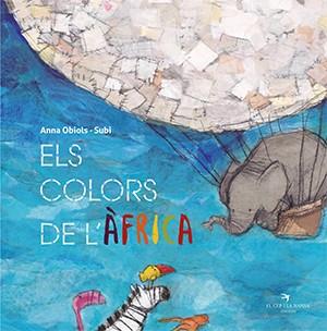 Els colors de l'Àfrica | 9788417756550 | Obiols Llopart, Anna/Subi | Llibreria online de Figueres i Empordà