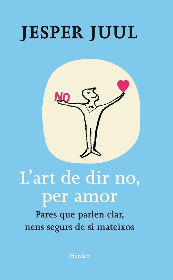L'art de dir no, per amor | 9788425428654 | Juul, Jesper | Librería online de Figueres / Empordà