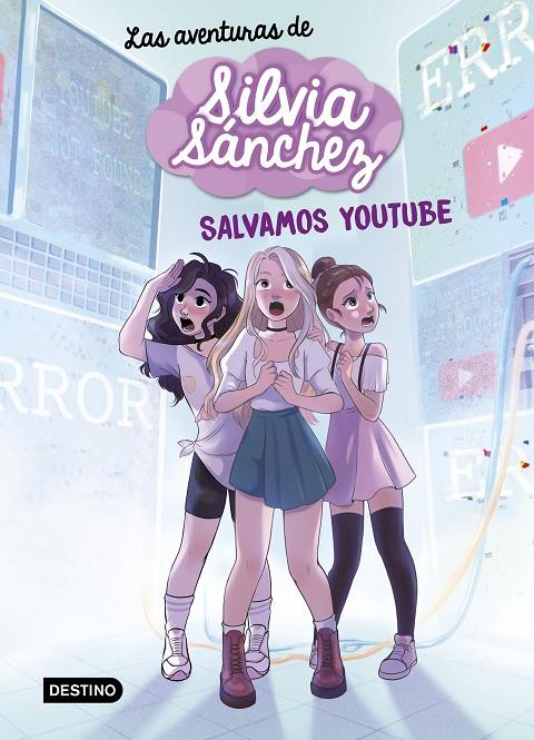 Las aventuras de Silvia Sánchez 1. Salvamos YouTube | 9788408240402 | Sánchez, Silvia | Llibreria online de Figueres i Empordà