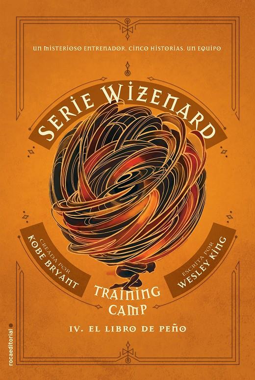 Training camp. El libro de Peño (Serie Wizenard #04) | 9788417805685 | Bryant, Kobe/King, Wesley | Librería online de Figueres / Empordà