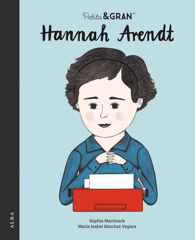 Petita & Gran Hannah Arendt | 9788490657362 | Sánchez Vegara, María Isabel | Llibreria online de Figueres i Empordà