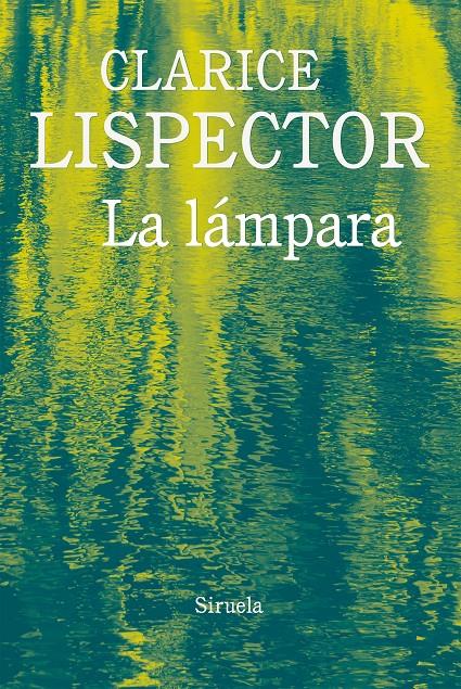 La lámpara | 9788416964321 | Lispector, Clarice | Librería online de Figueres / Empordà