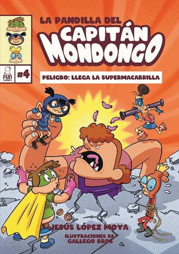 LA PANDILLA DEL CAPITÁN MONDONGO #04 | 9788412718577 | López Moya, Jesús | Librería online de Figueres / Empordà