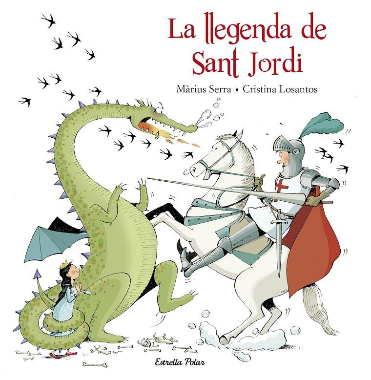 La llegenda de Sant Jordi | 9788416520206 | Màrius Serra./Cristina Losantos | Llibreria online de Figueres i Empordà