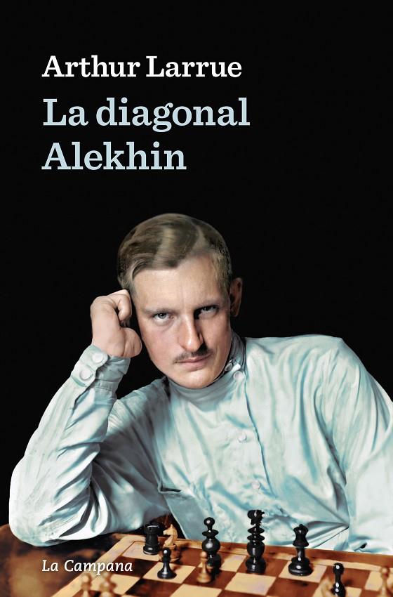 La diagonal Alekhin | 9788418226441 | Larrue, Arthur | Llibreria online de Figueres i Empordà