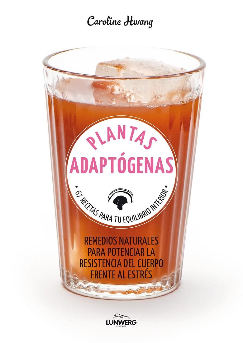 Plantas adaptógenas | 9788417858308 | Hwang, Caroline | Librería online de Figueres / Empordà