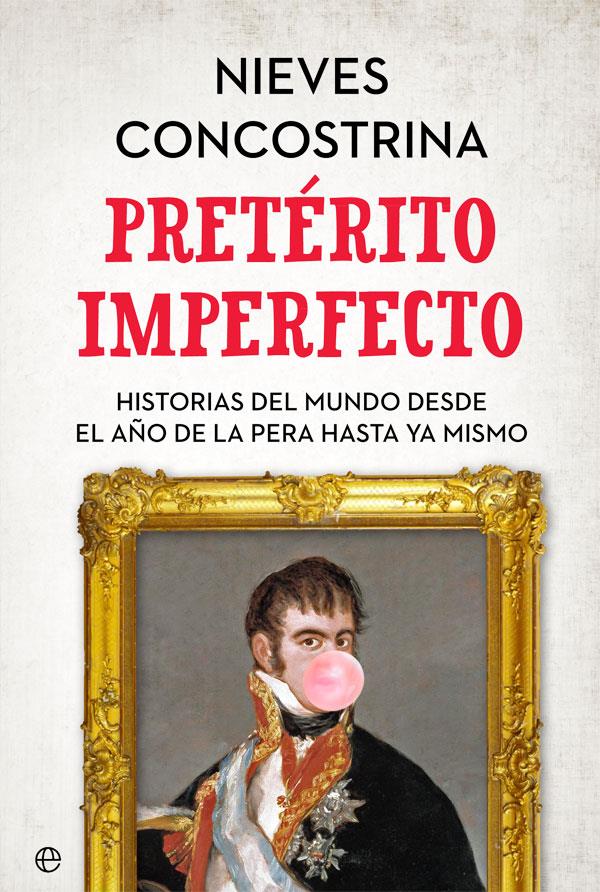 Pretérito imperfecto | 9788491644583 | Concostrina, Nieves | Librería online de Figueres / Empordà