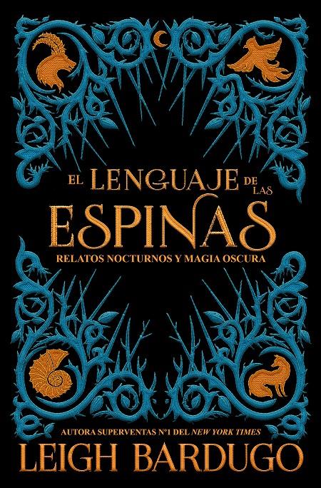 El lenguaje de las espinas | 9788417390600 | Bardugo, Leigh | Llibreria online de Figueres i Empordà