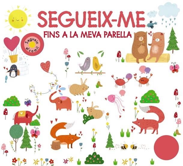 Segueix-me fins a la meva parella | 9788499063874 | Chapman, Aimée/Newton, Robyn/Munday, Natalie/Hamley, Kylie | Llibreria online de Figueres i Empordà