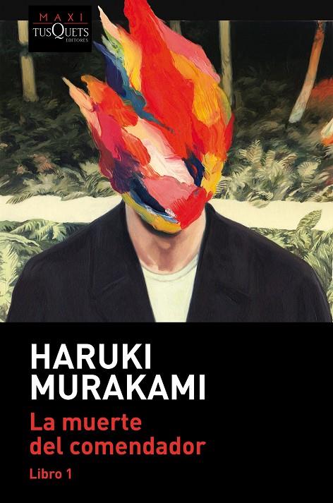 La muerte del comendador (Libro 1) | 9788490668122 | Murakami, Haruki | Llibreria online de Figueres i Empordà