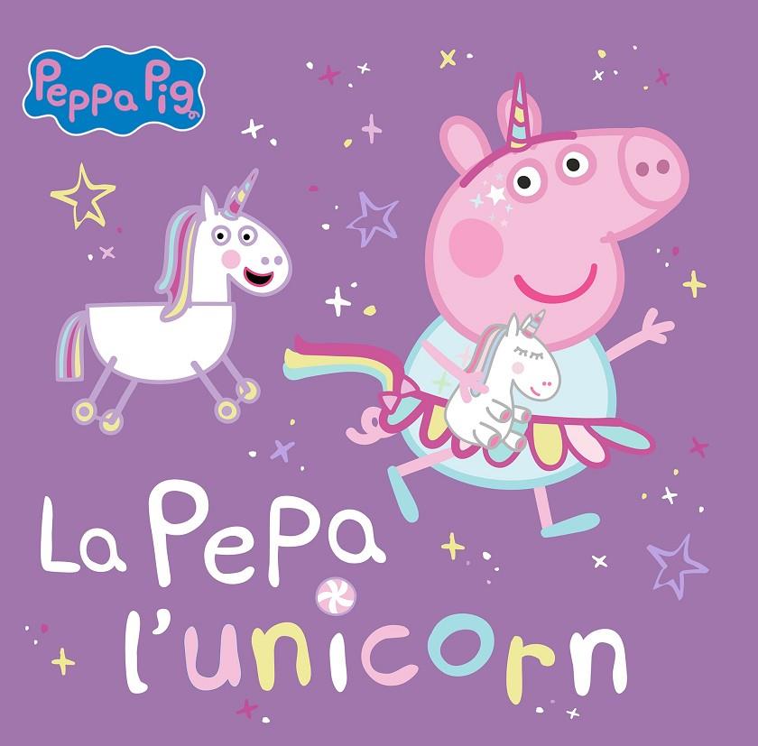Peppa Pig. Un cuento - La Pepa l'unicorn | 9788448867782 | Hasbro/eOne | Librería online de Figueres / Empordà