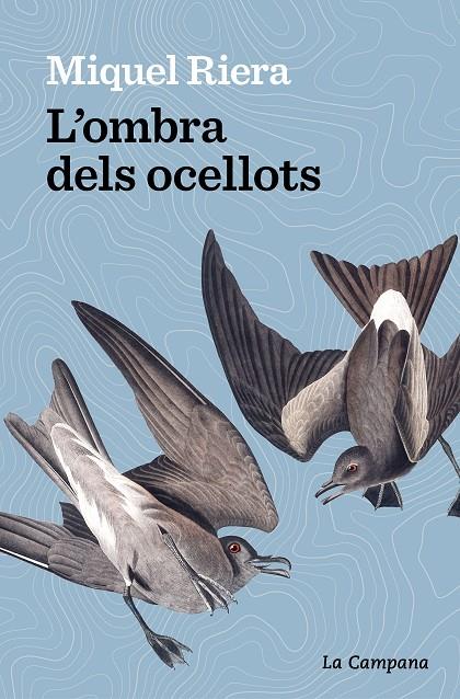 L’ombra dels ocellots | 9788419245175 | Riera, Miquel | Librería online de Figueres / Empordà