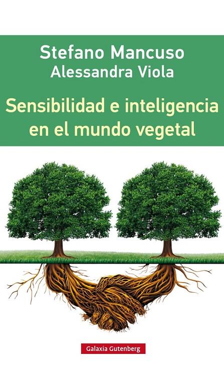 Sensibilidad e inteligencia en el mundo vegetal | 9788416252312 | Mancuso, Stefano y Vittola, Alessandra | Llibreria online de Figueres i Empordà
