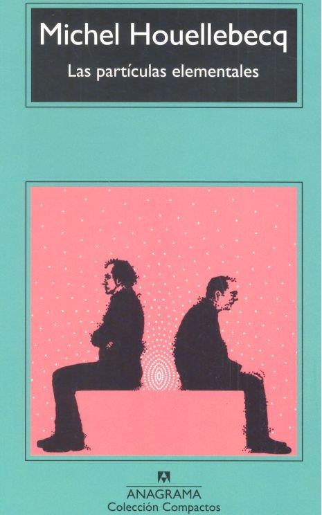 Las partículas elementales | 9788433967305 | Houellebecq, Michel | Librería online de Figueres / Empordà