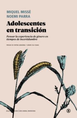 ADOLESCENTES EN TRANSICION | 9788419160607 | Missè, Miguel / Parra, Noemi | Llibreria online de Figueres i Empordà
