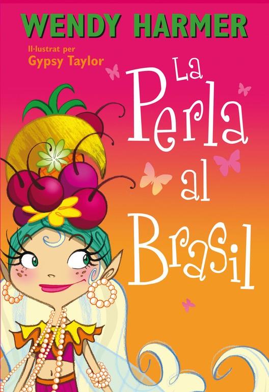La Perla al Brasil | 9788448839079 | Wendy Harmer/Gypsy Taylor | Llibreria online de Figueres i Empordà
