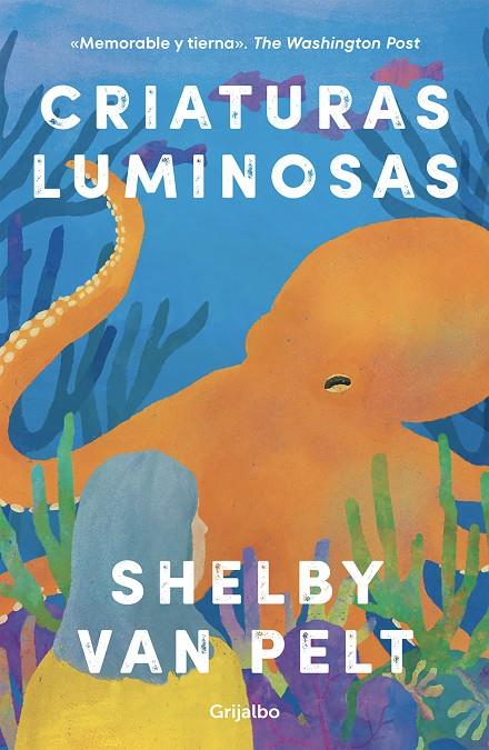 Criaturas luminosas | 9788425363702 | Van Pelt, Shelby | Llibreria online de Figueres i Empordà