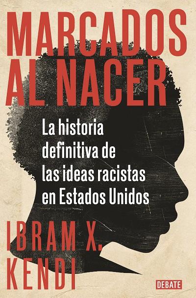 Marcados al nacer | 9788418006135 | Kendi, Ibram X. | Llibreria online de Figueres i Empordà
