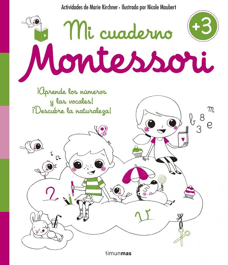 Mi cuaderno Montessori +3 | 9788408154990 | Kirchner, Marie/Maubert, Nicole | Librería online de Figueres / Empordà