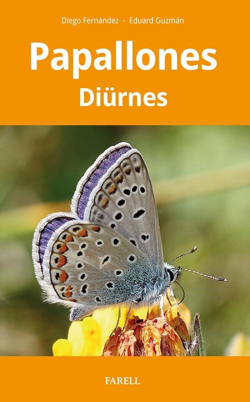 Papallones di?ürnes de Catalunya | 9788417116934 | Fern?ndez Ruiz, Diego/Guzm?n Llansa, Eduard | Librería online de Figueres / Empordà