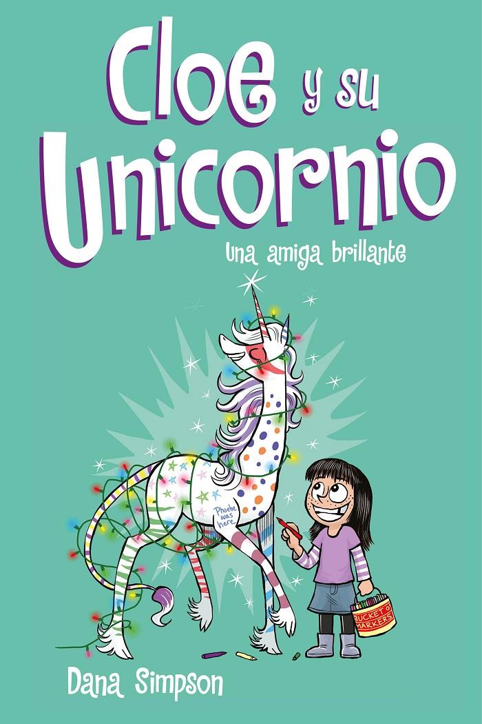 Una amiga brillante (Cloe y su Unicornio #04) | 9788417424633 | Simpson, Dana | Llibreria online de Figueres i Empordà