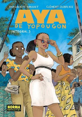 AYA DE YOPOUGON INTEGRAL #03 | 9788467977233 | Abouet, Marguerite/Oubrerie, Clément | Llibreria online de Figueres i Empordà