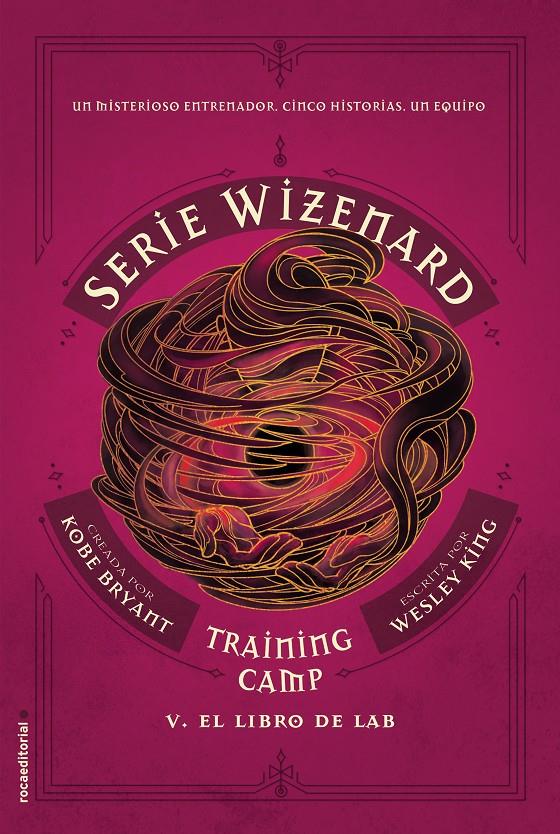 Training camp. El libro de Lab (Serie Wizenard #05) | 9788417805944 | Bryant, Kobe/King, Wesley | Librería online de Figueres / Empordà