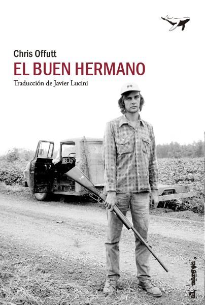 El buen hermano | 9788412415254 | Offutt, Chris | Llibreria online de Figueres i Empordà