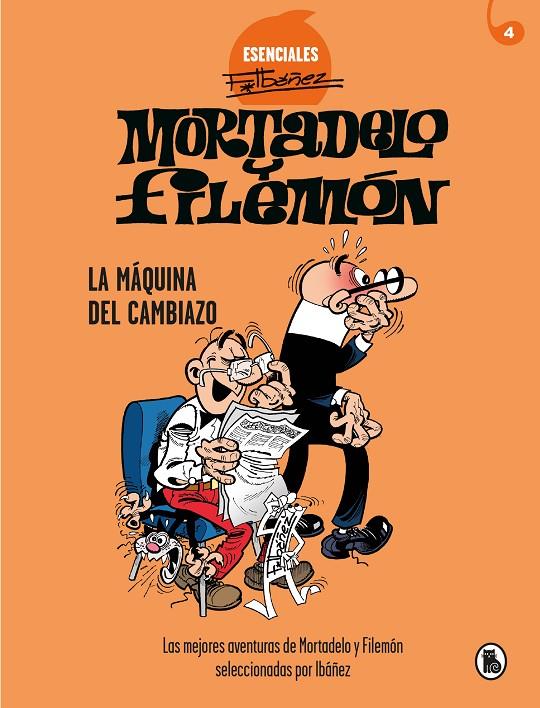 La máquina del cambiazo (Esenciales Ibáñez #04) | 9788402424211 | Ibáñez, Francisco | Llibreria online de Figueres i Empordà