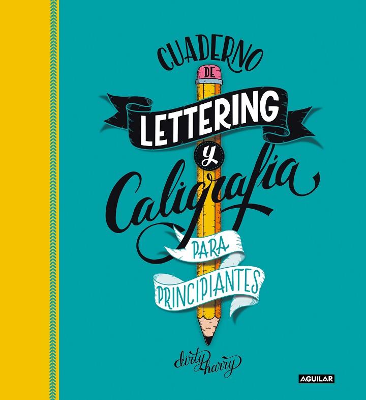 Cuaderno de lettering y caligrafía creativa para principiantes | 9788403522749 | García-Almonacid, Alfredo | Librería online de Figueres / Empordà