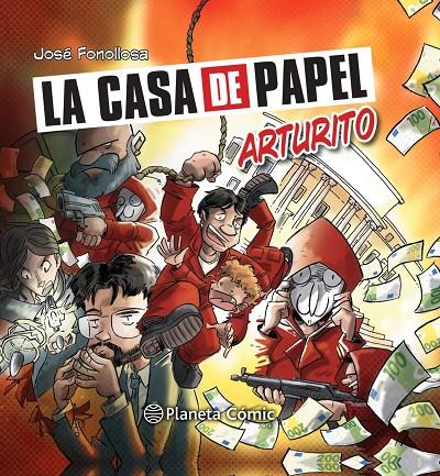La casa de papel: Arturito | 9788413414973 | Fonollosa, Jose | Llibreria online de Figueres i Empordà