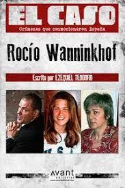 El caso: Rocío Wanninkhof | 9788418460593 | Teodoro Fernández, Ezequiel | Librería online de Figueres / Empordà