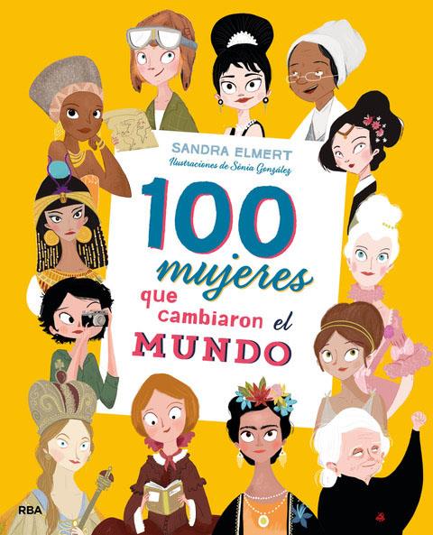 100 mujeres que cambiaron el mundo | 9788427215023 | Elmert, Sandra / González Arévalo, Sonia | Llibreria online de Figueres i Empordà